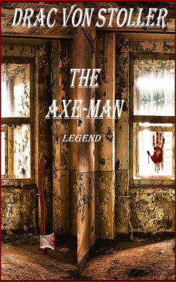 The Axe-Man Legend
