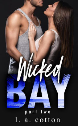 Wicked Bay: Part 2