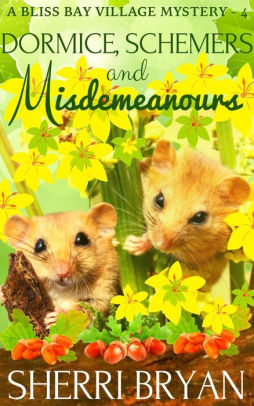 Dormice, Schemers, and Misdemeanours