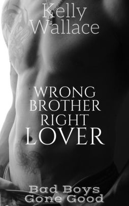 Wrong Brother, Right Lover
