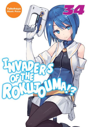 Invaders of the Rokujouma!? Volume 34
