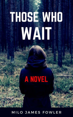 Those Who Wait