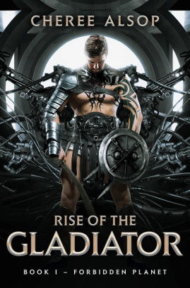 Rise of the Gladiator Book 1- Forbidden Planet