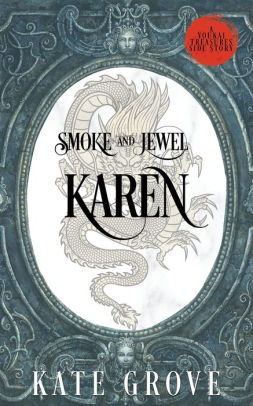 Smoke and Jewel: Karen