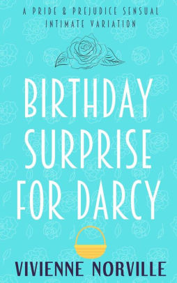 Birthday Surprise for Darcy