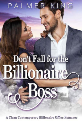 Don't Fall for the Billionaire Boss