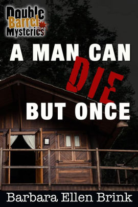 A man can die but once