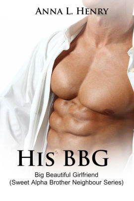 His BBG - Big Beautiful Girlfriend