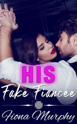 His Fake Fiancee