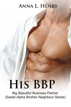 His BBP - Big Beautiful Business Partner