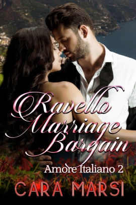 Ravello Marriage Bargain