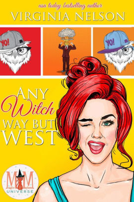 Any Witch Way But West