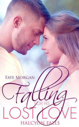 Falling For His Lost Love