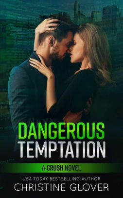 Dangerous Temptation