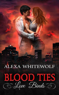 Blood Ties Love Binds