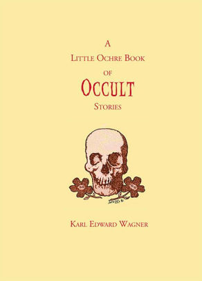 A Little Ochre Book of Occult Stories