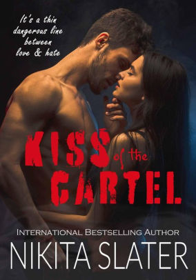 Kiss of the Cartel