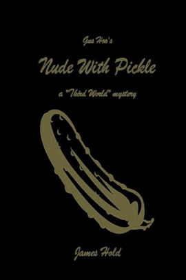 Nude With Pickle