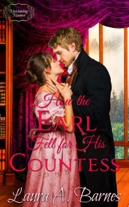 How the Earl Fell for His Countess