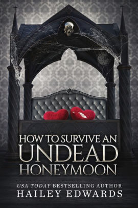 How To Survive An Undead Honeymoon