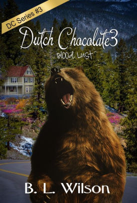 Dutch Chocolate3, Blood Lust