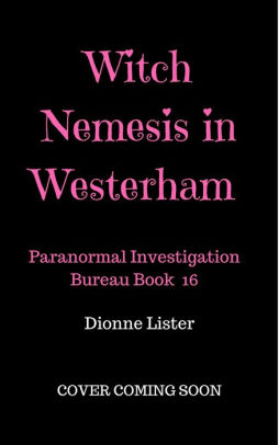 Witch Nemesis in Westerham