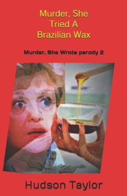 Murder, She Tried A Brazilian Wax