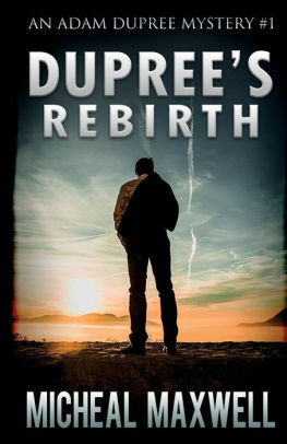Dupree's Rebirth
