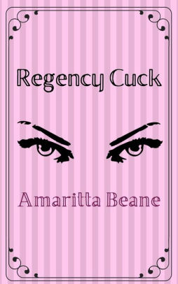Regency Cuck