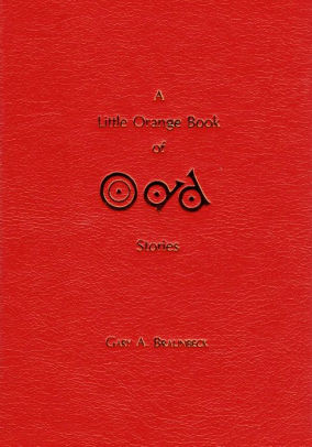 A Little Orange Book of Odd Stories