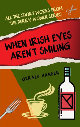 When Irish Eyes Aren't Smiling