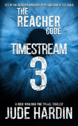 The Reacher Code: Timestream 3