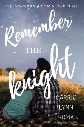 Remember The Knight Carrie