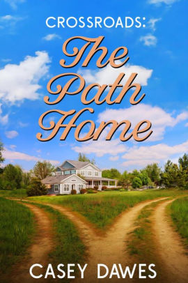 Crossroads: The Path Home