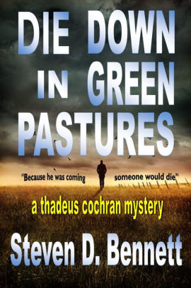 Die Down in Green Pastures