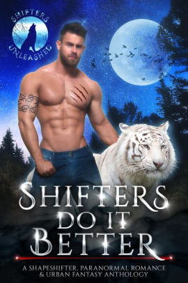 Shifters Do It Better