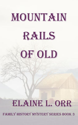 Mountain Rails of Old