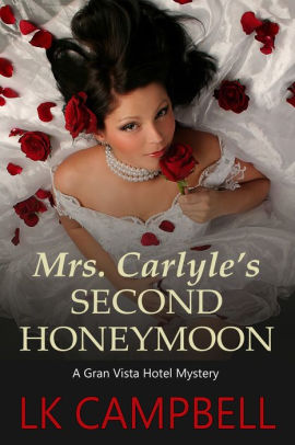 Mrs. Carlyle's Second Honeymoon