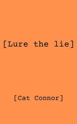 [Lure the Lie]