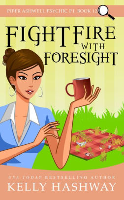 Fight Fire with Foresight