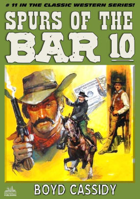 Spurs of the Bar 10