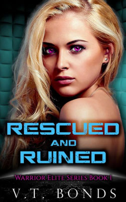 Rescued and Ruined