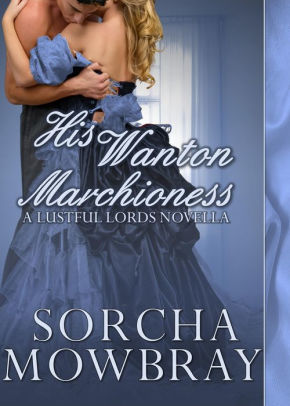 His Wanton Marchioness