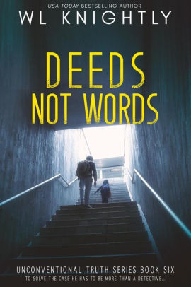 Deeds Not Words