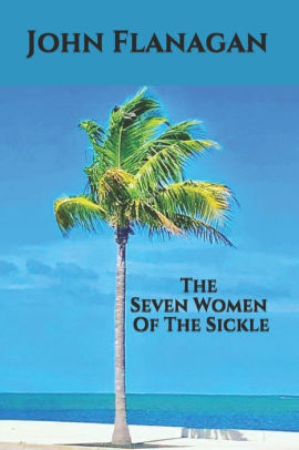 The Seven Women Of The Sickle