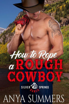 How To Rope A Rough Cowboy