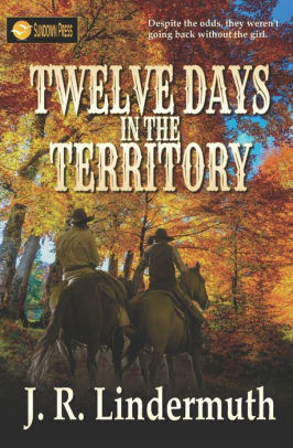 Twelve Days in the Territory