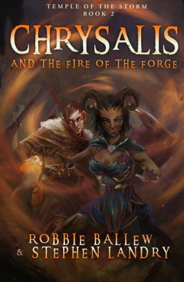 Chrysalis and the Fire of the Forge
