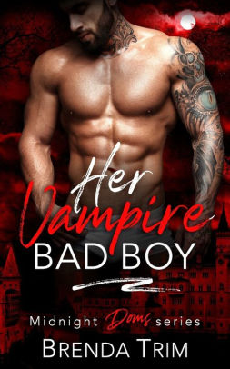 Her Vampire Bad boy