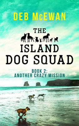 The Island Dog Squad Book 2